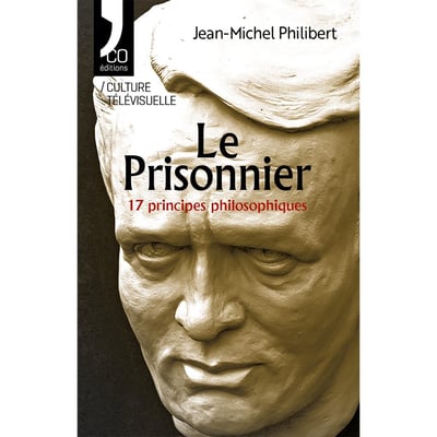 N co philibert le prisonnier 17 principes philosophiques 1080x1080